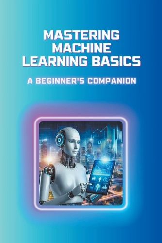 Mastering Machine Learning Basics