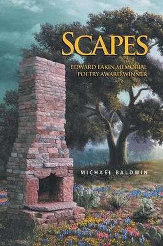 Scapes: Edward Eakin Memorial Poetry Award Winner