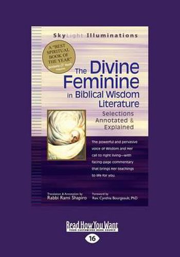 The Divine Feminine in Biblical Wisdom: Selections Annotated & Explained