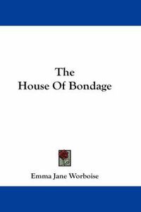 Cover image for The House of Bondage