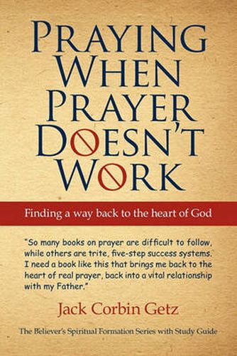 Cover image for Praying When Prayer Doesn't Work