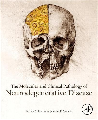 Cover image for The Molecular and Clinical Pathology of Neurodegenerative Disease