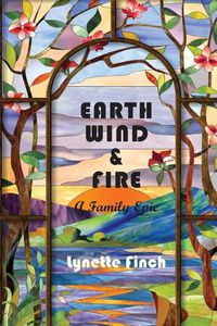 Cover image for Earth Wind and Fire: A Family Epic
