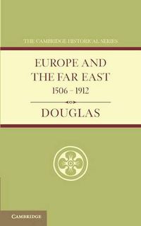 Cover image for Europe and the Far East 1506-1912