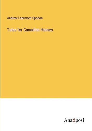 Cover image for Tales for Canadian Homes