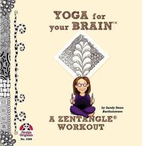 Cover image for Yoga for Your Brain: A Zentangle Workout