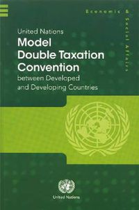 Cover image for United Nations Model Double Taxation Convention between Developed and Developing Countries