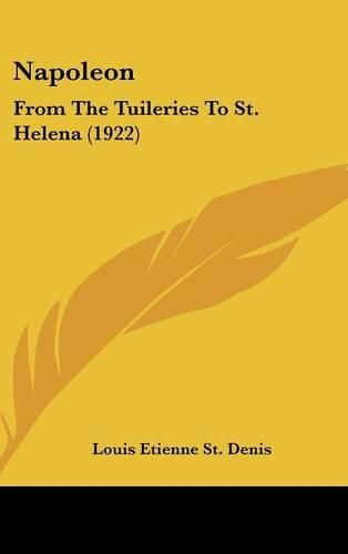 Napoleon: From the Tuileries to St. Helena (1922)