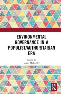 Cover image for Environmental Governance in a Populist/Authoritarian Era