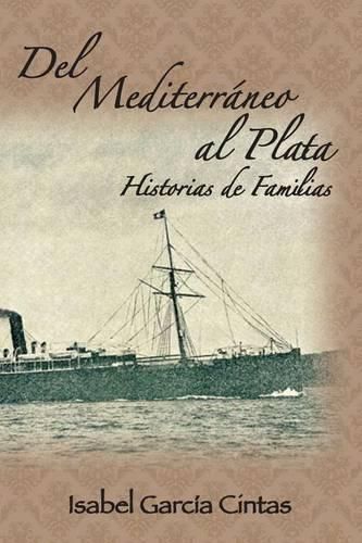 Cover image for Del Mediterraneo al Plata: Historias de Familias