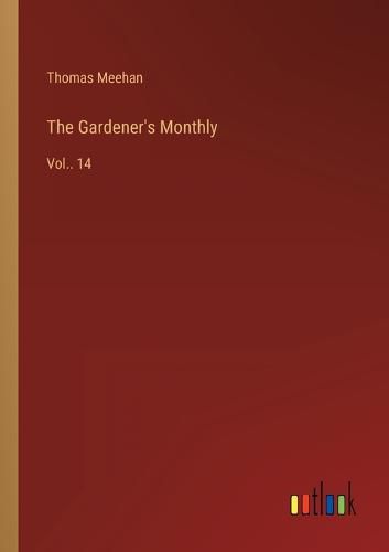 Cover image for The Gardener's Monthly