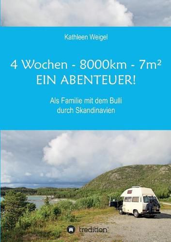 Cover image for 4 Wochen - 8.000km - 7m(2) - Ein Abenteuer!