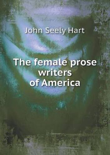 Cover image for The Female Prose Writers of America