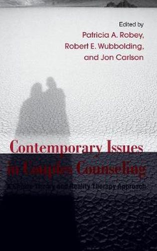 Cover image for Contemporary Issues in Couples Counseling: A Choice Theory and Reality Therapy Approach