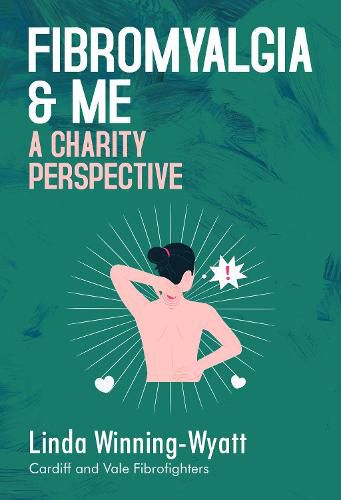 Cover image for Fibromyalgia and Me a Charity Perspective