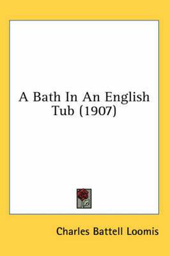 Cover image for A Bath in an English Tub (1907)