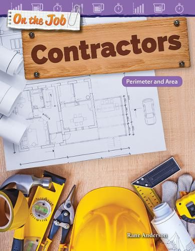 Cover image for On the Job: Contractors: Perimeter and Area