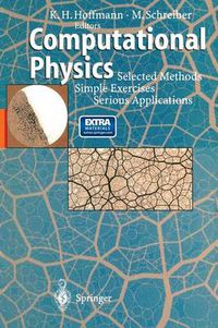 Cover image for Computational Physics: Selected Methods Simple Exercises Serious Applications