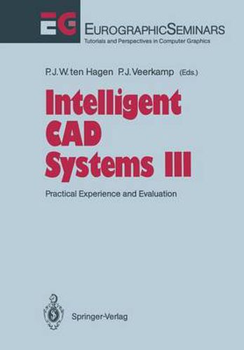 Cover image for Intelligent CAD Systems III: Practical Experience and Evaluation