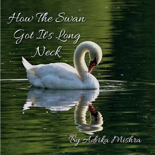 Cover image for How the Swan Got it's Long Neck