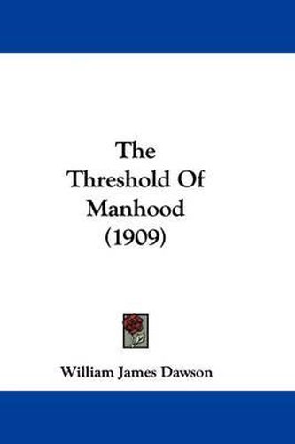 The Threshold of Manhood (1909)