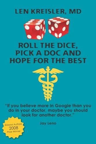 Cover image for Roll the Dice, Pick a Doc and Hope For the Best