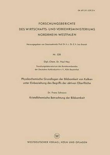 Cover image for Physikochemische Grundlagen Der Bildsamkeit Von Kalken Unter Einbeziehung Des Begriffs Der Aktiven Oberflache: Kristallchemische Betrachtung Der Bildsamkeit