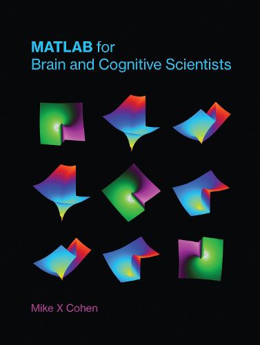 Cover image for MATLAB for Brain and Cognitive Scientists