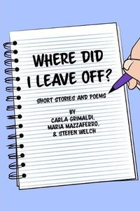 Cover image for Where Did I Leave Off?