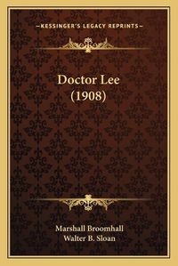 Cover image for Doctor Lee (1908)