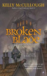 Cover image for Broken Blade: A Fallen Blade Novel