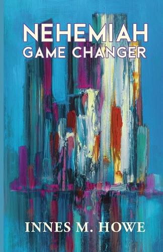 Cover image for Nehemiah Game Changer