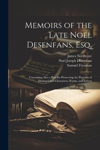 Cover image for Memoirs of the Late Noel Desenfans, Esq.