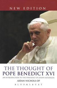 Cover image for The Thought of Pope Benedict XVI new edition: An Introduction to the Theology of Joseph Ratzinger