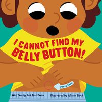 Cover image for I Cannot Find My Belly Button!