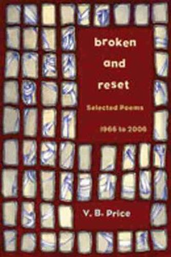 Cover image for Broken and Reset: Selected Poems, 1966-2006