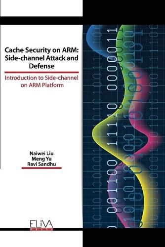 Cover image for Cache Security on ARM: Side-channel Attack and Defense: Introduction to Side-channel on ARM Platform