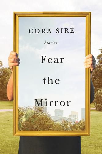 Cover image for Fear the Mirror: Stories