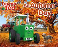 Cover image for Tractor Ted An Autumn Day