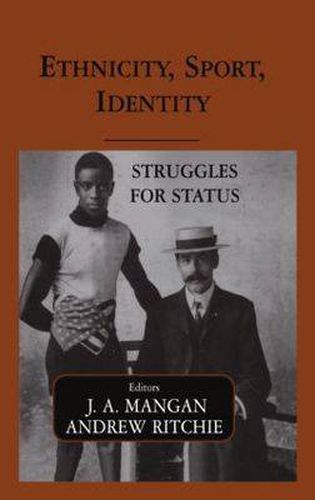 Cover image for Ethnicity, Sport, Identity: Struggles for Status