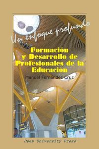 Cover image for Formacion y desarrollo de profesionales de la Educacion: Un enfoque profundo