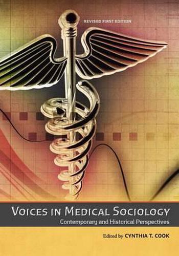 Voices in Medical Sociology: Contemporary and Historical Perspectives