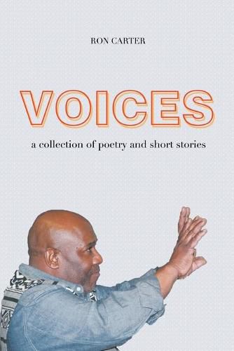 Voices: A Collection of Poetry and Short Stories