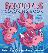 Cover image for Axolotls Coloring Book