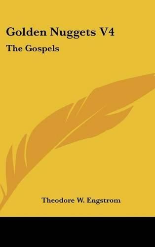 Cover image for Golden Nuggets V4: The Gospels