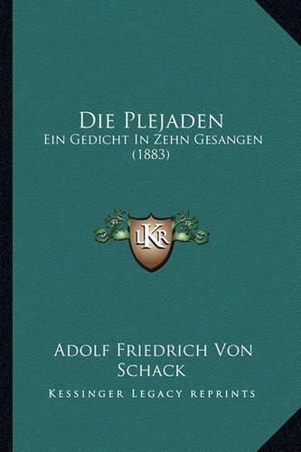 Die Plejaden: Ein Gedicht in Zehn Gesangen (1883)