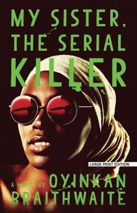 Cover image for My Sister, the Serial Killer