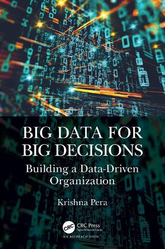 Cover image for Big Data for Big Decisions: Building a Data-Driven Organization