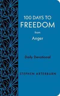 Cover image for 100 Days to Freedom from Anger: Daily Devotional