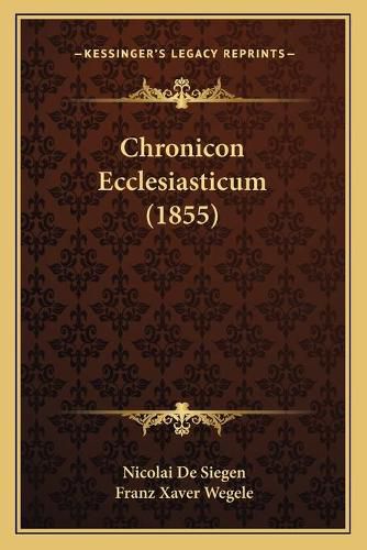 Cover image for Chronicon Ecclesiasticum (1855)